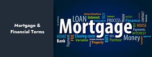 Mortgage & Financial Terms