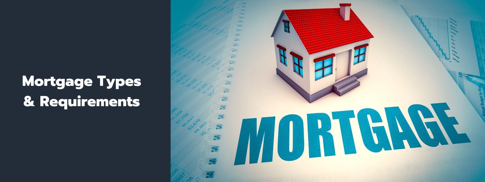 Mortgage Types & Requirements