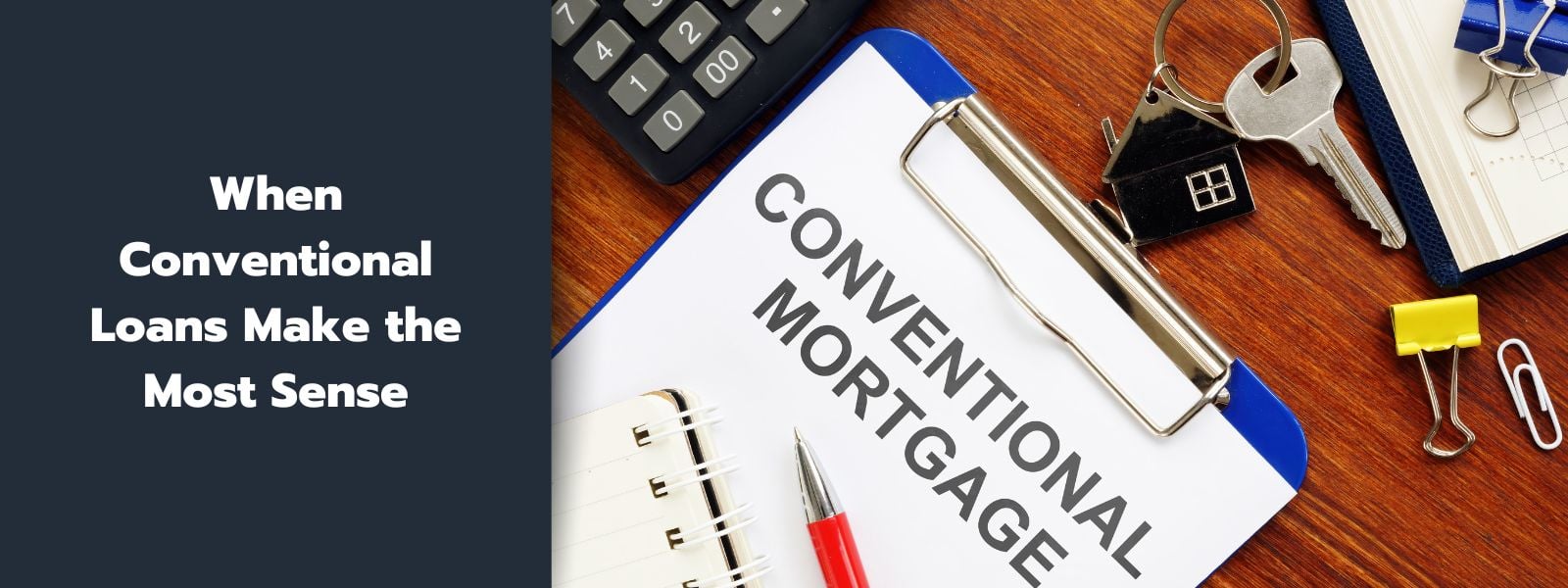 When Conventional Loans Make the Most Sense