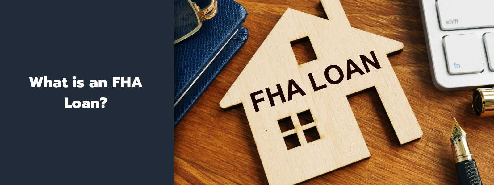 What is an FHA Loan