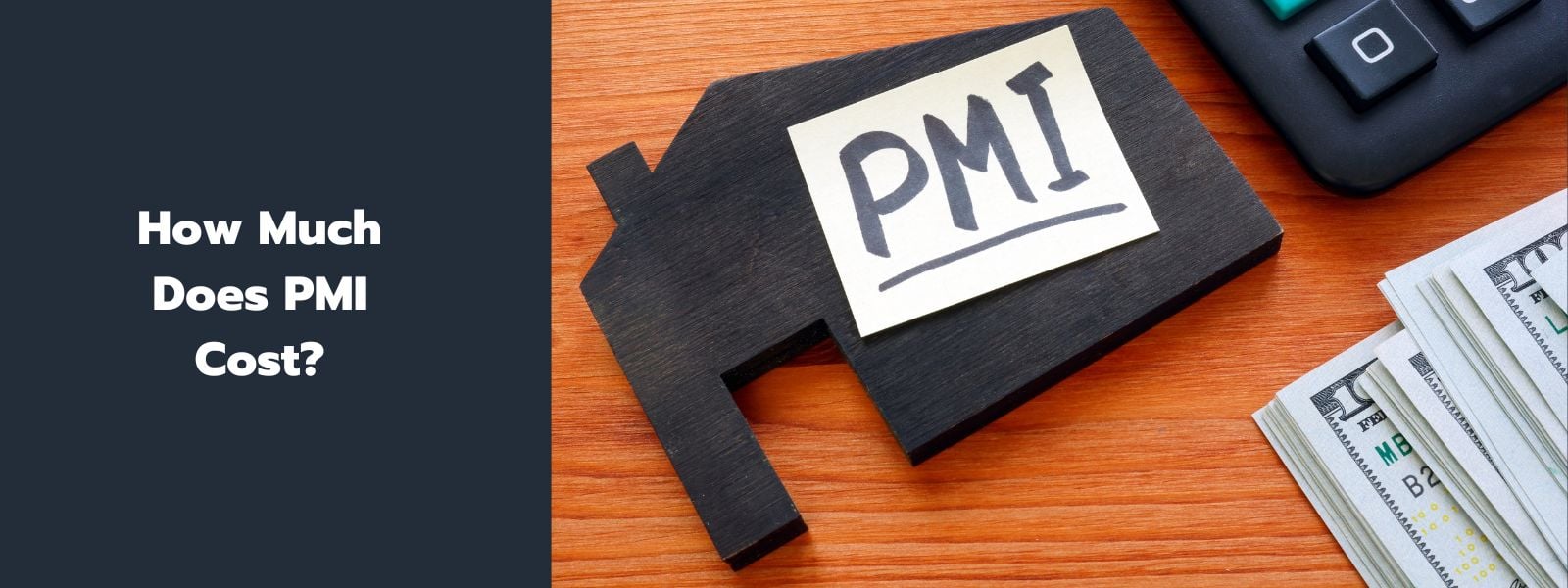 How Much Does PMI Cost