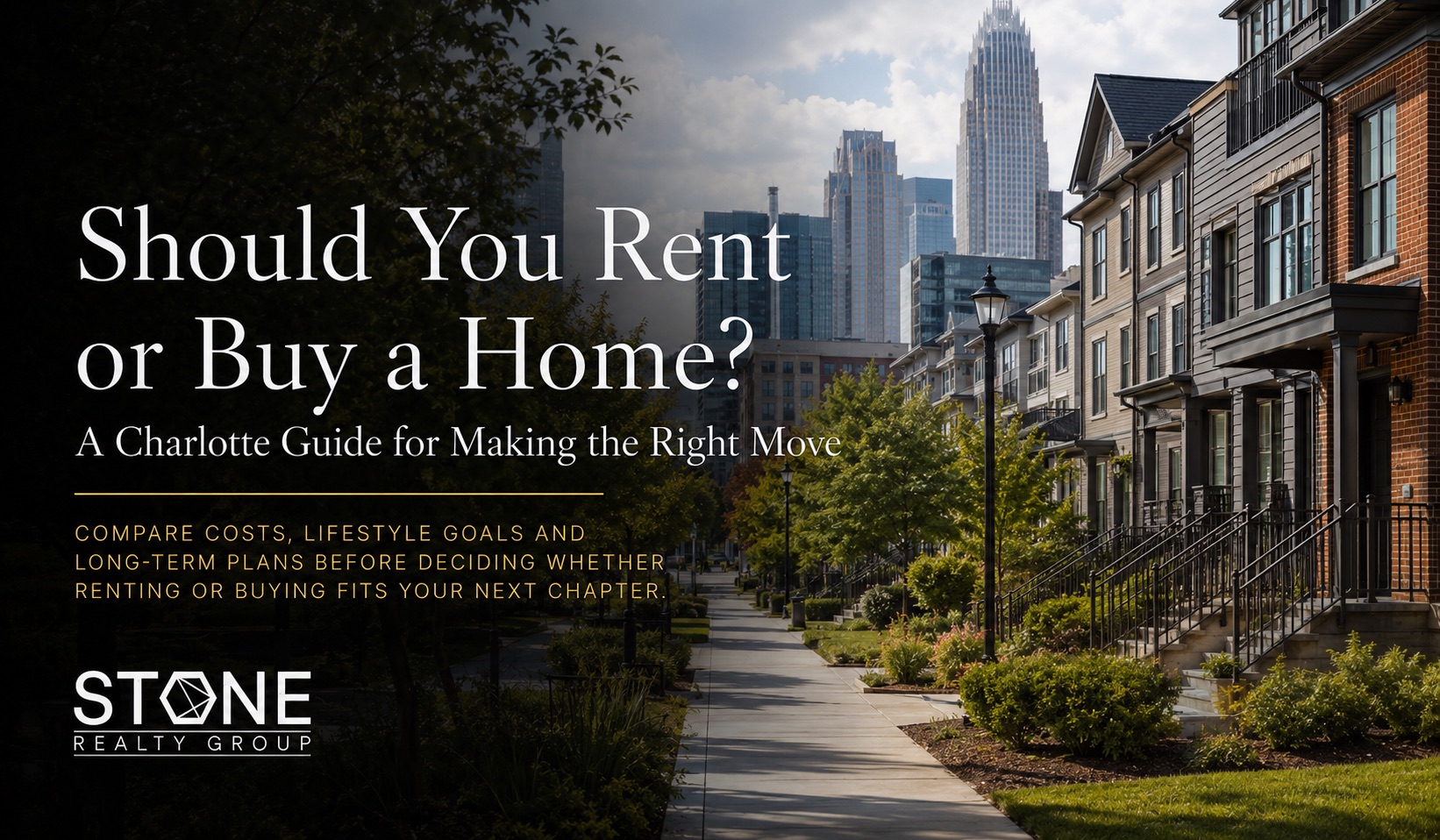Charlotte, NC townhomes with Uptown skyline, illustrating a rent versus buy home guide for buyers comparing costs, lifestyle and long-term plans.