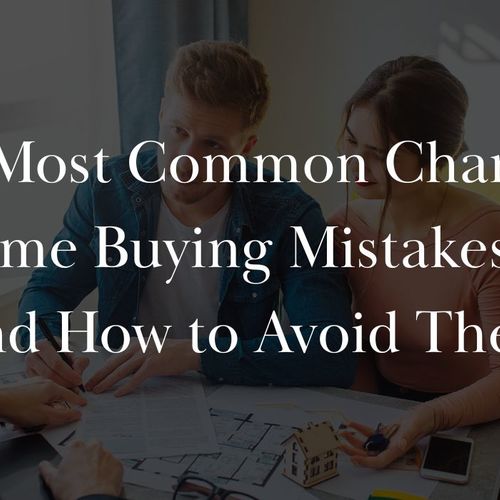 The Most Common Charlotte Home Buying Mistakes – And How to Avoid Them
