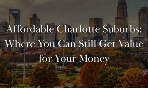 Affordable Charlotte Suburbs: Where You Can Still Get Value for …