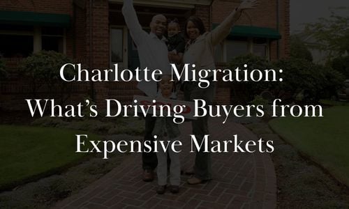 Why Buyers Keep Moving to Charlotte from High-Cost Cities