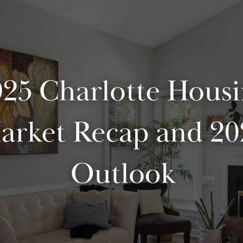 Charlotte Year-End Market Recap 2025: Key Stats and What They Mean for 2026