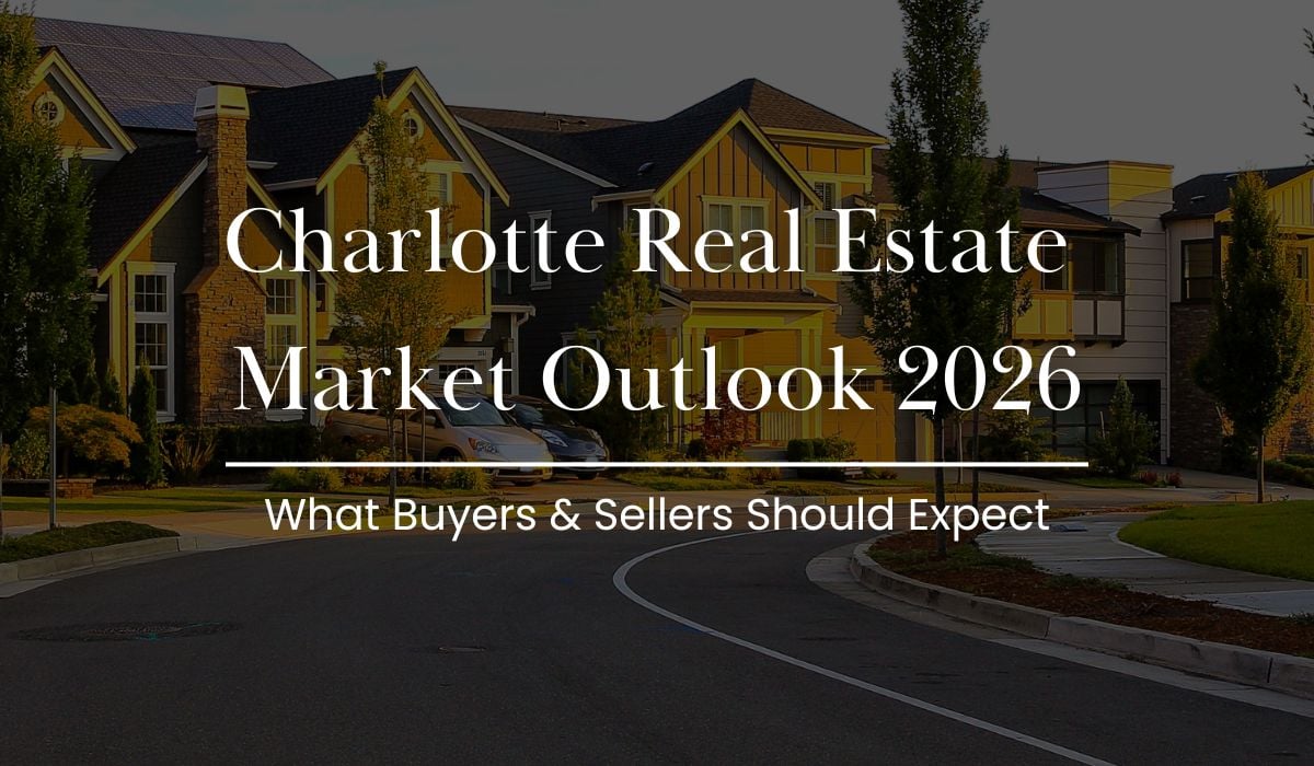 Charlotte Real Estate Market Outlook 2026