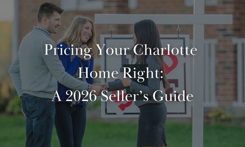 How to Price Your Charlotte Home to Sell Fast in &hellip;
