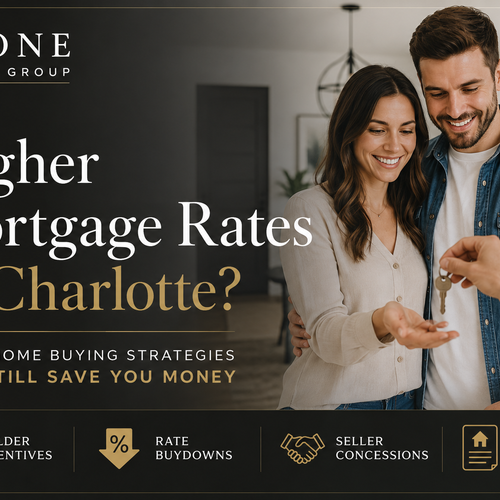 Higher Mortgage Rates in Charlotte NC? Smart Home Buying Strategies That Still Save You Money