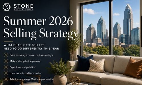 Summer 2026 Home Selling Strategy: What Charlotte Sellers Need to &hellip;