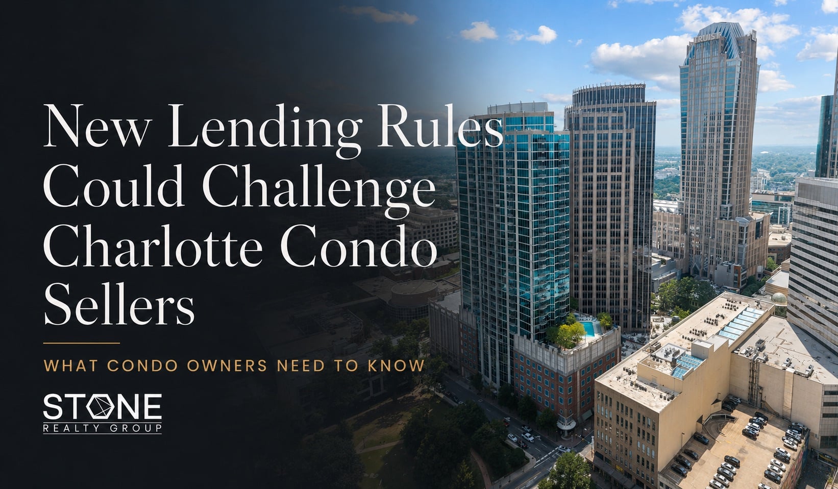 Charlotte condo buildings illustrating how new 2026 lending rules could affect condo sellers and owners in Charlotte, North Carolina.