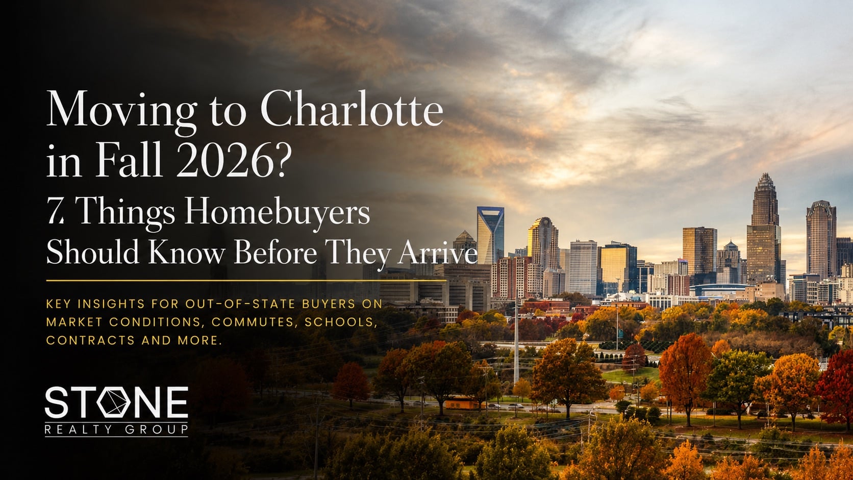 Charlotte, NC skyline in fall for a 2026 relocation guide covering market conditions, neighborhoods, commutes and key tips for homebuyers.