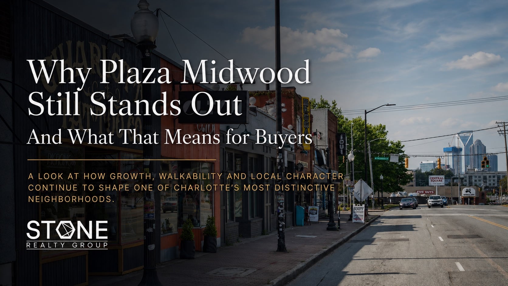 Plaza Midwood street scene in Charlotte, NC, highlighting the neighborhood’s walkability, local businesses and real estate appeal for homebuyers.