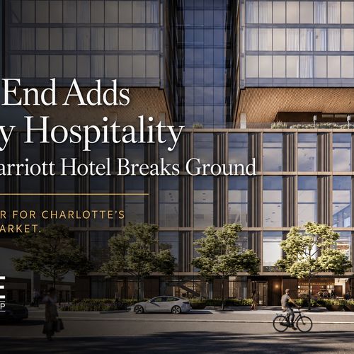 New Marriott Autograph Hotel Breaks Ground in Charlotte’s South End