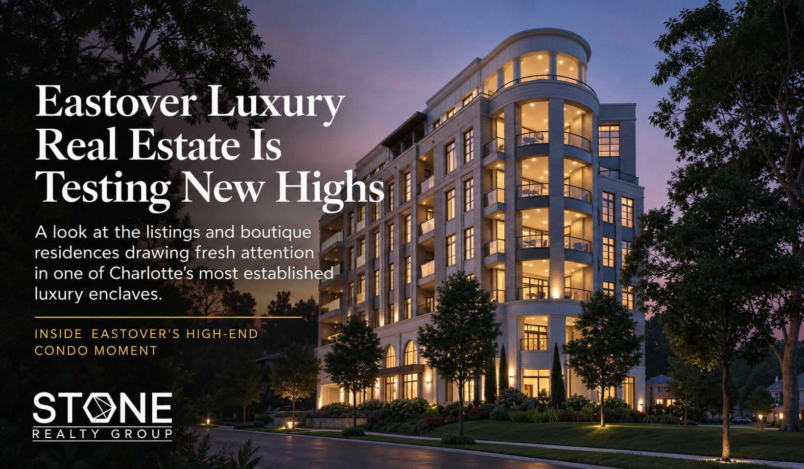 Luxury condo building in Eastover Charlotte highlighting the high-end real estate and luxury condo market in 2026.