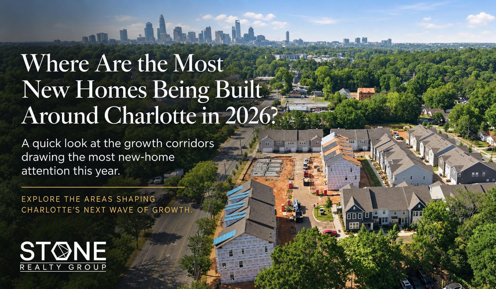 Aerial view of new construction homes near Charlotte, NC, highlighting growing residential development and the Charlotte skyline in 2026.