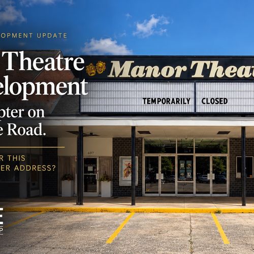 Eastover’s Manor Theatre Redevelopment: Housing & Retail Plans