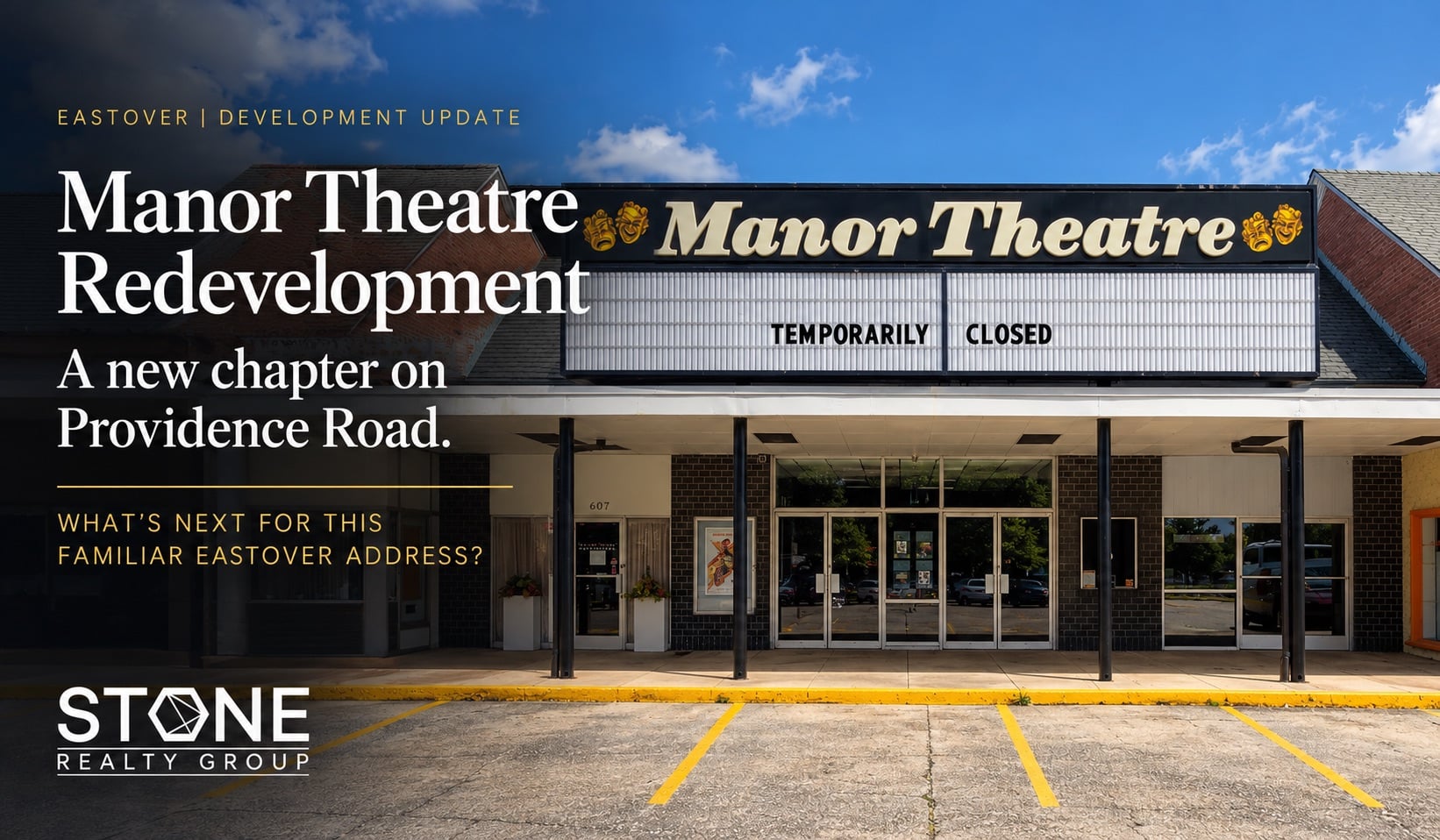 Manor Theatre on Providence Road in Charlotte’s Eastover neighborhood, featured in Stone Realty Group’s redevelopment update.
