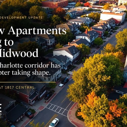 Plaza Midwood’s 341-Unit Development: What to Know About 1817 Central