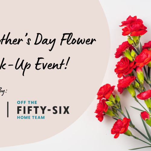 Mother’s Day Flower Pick-Up Event! 🌸