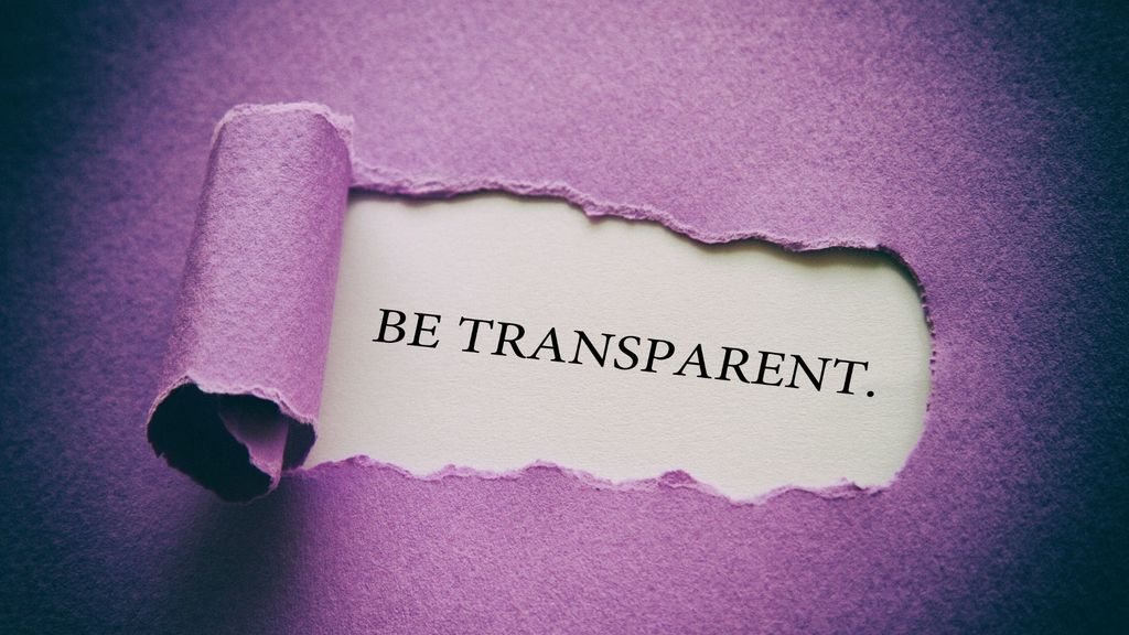 Be Transparent