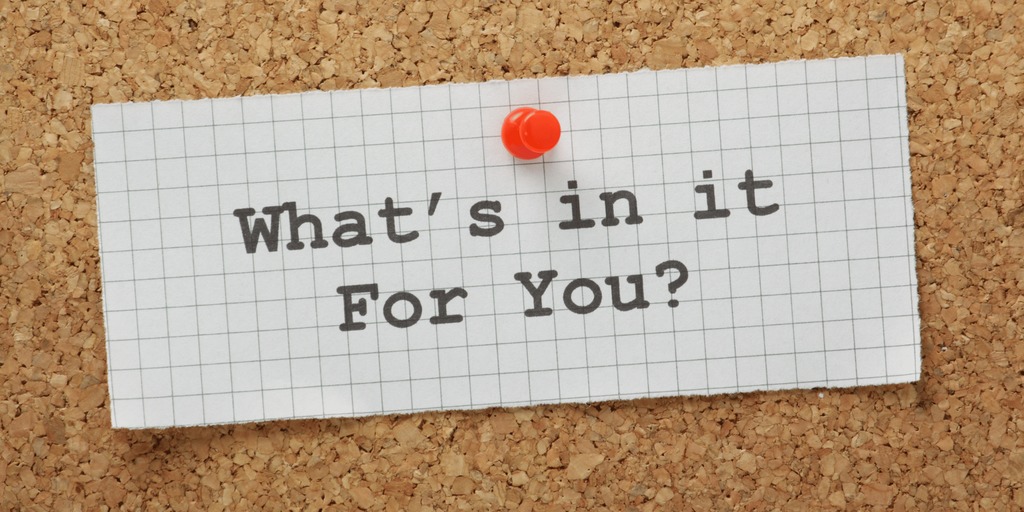 What’s in it for you