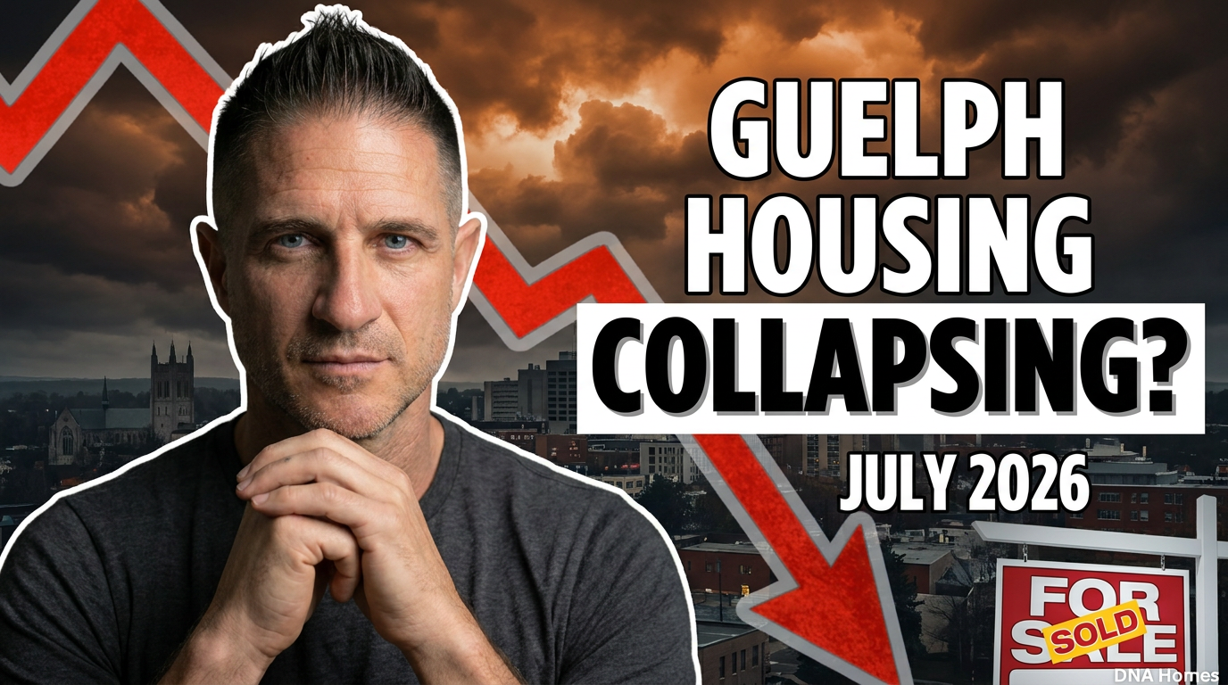 Guelph Housing Collapsing July 2026