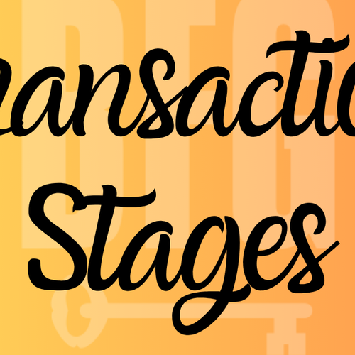 Understanding The Major Stages Of A Real Estate Transaction
