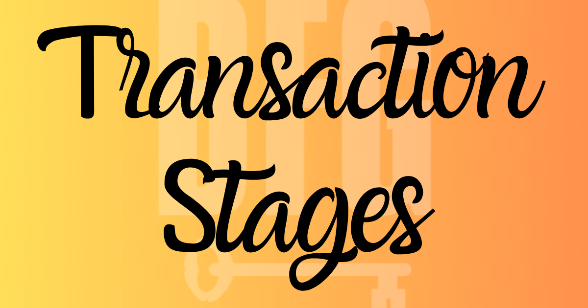 Transaction Stages