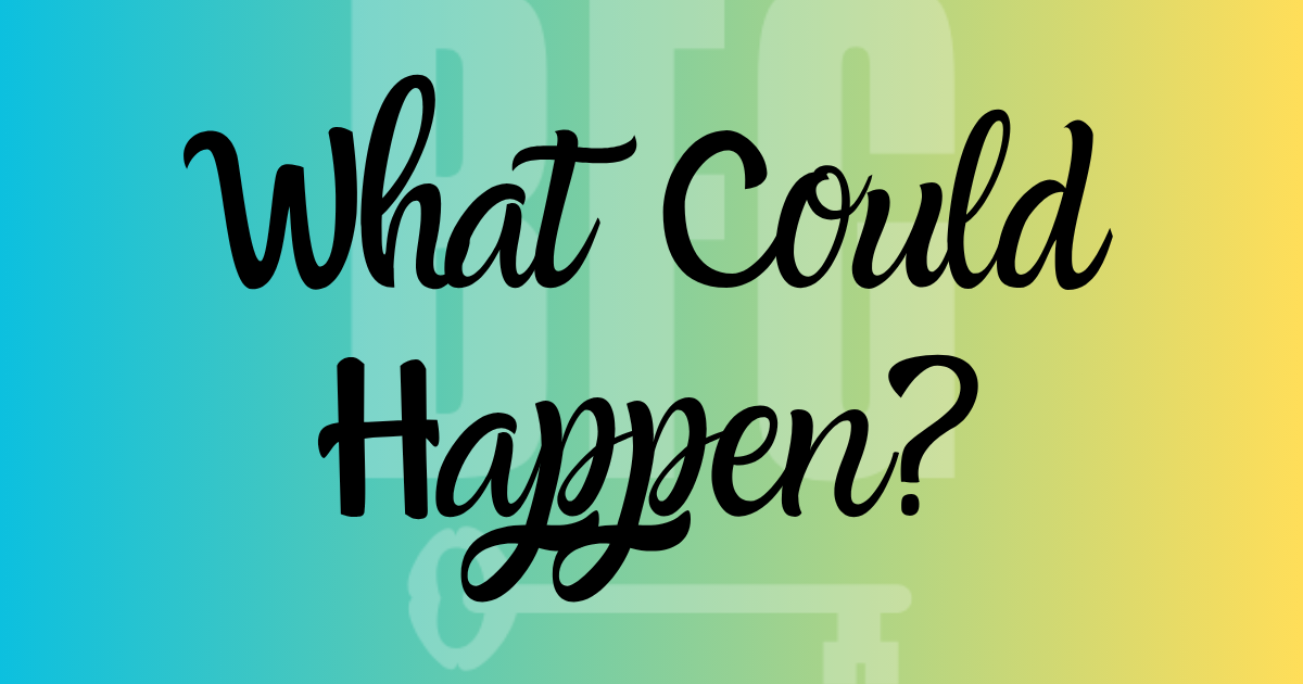 What Could Happen