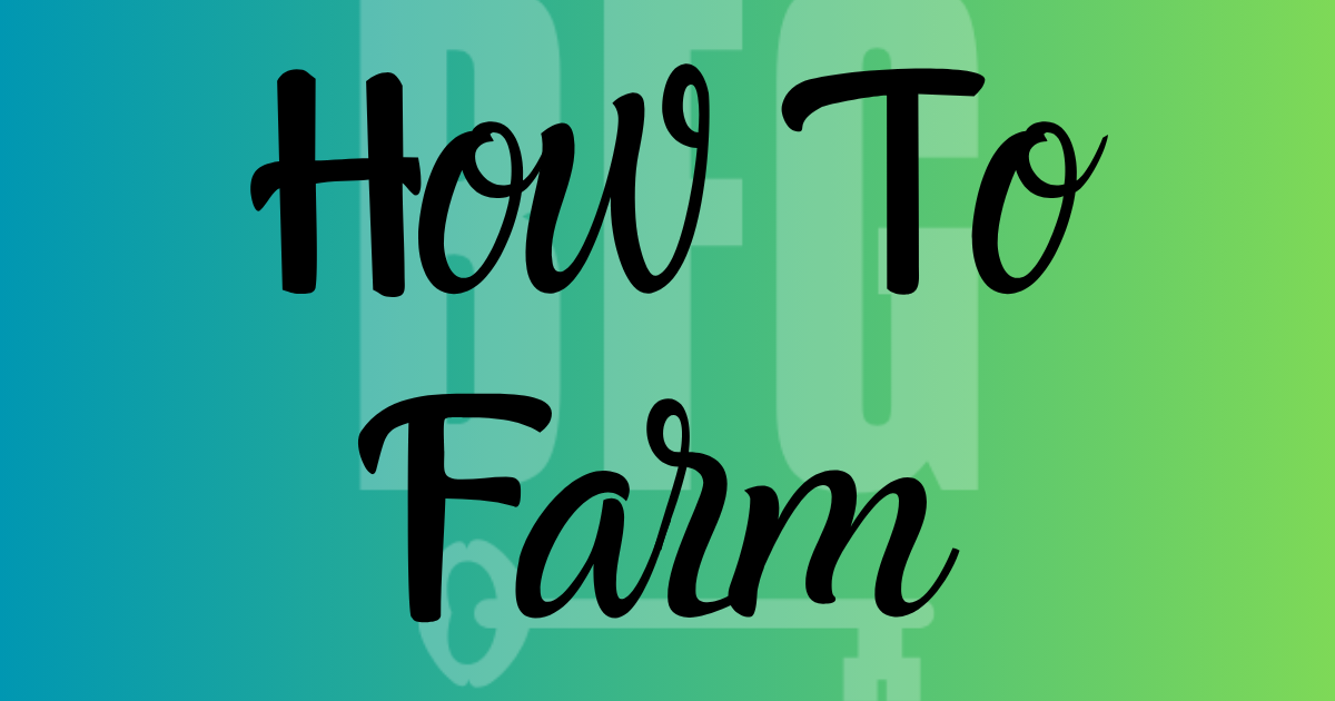How To Farm 2
