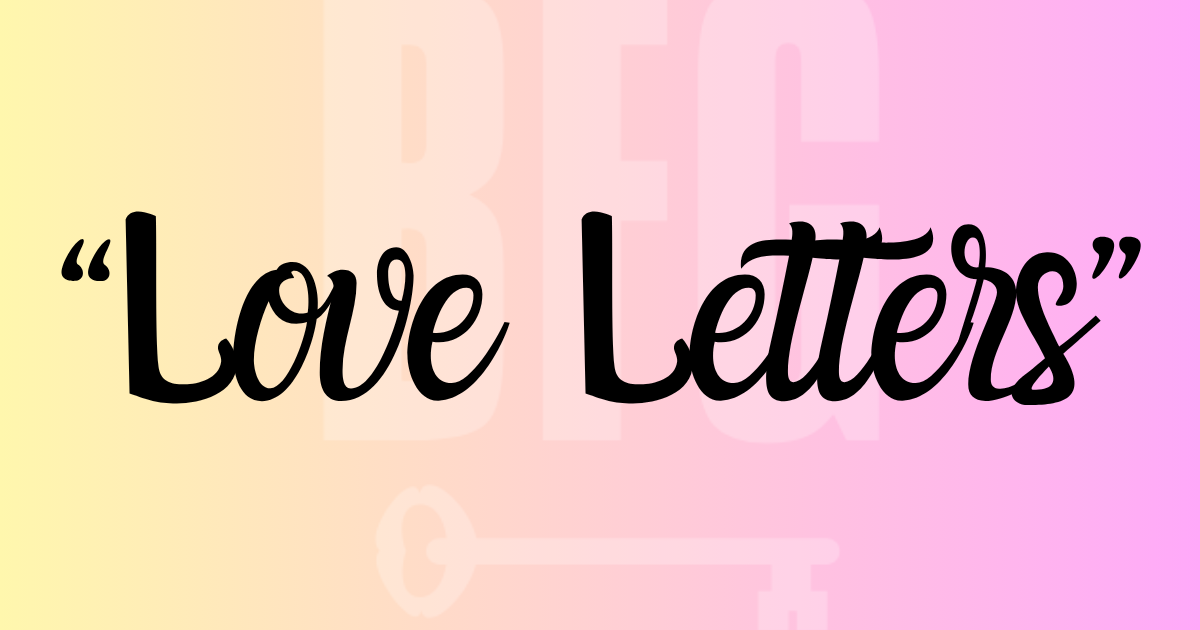 “Love Letters”