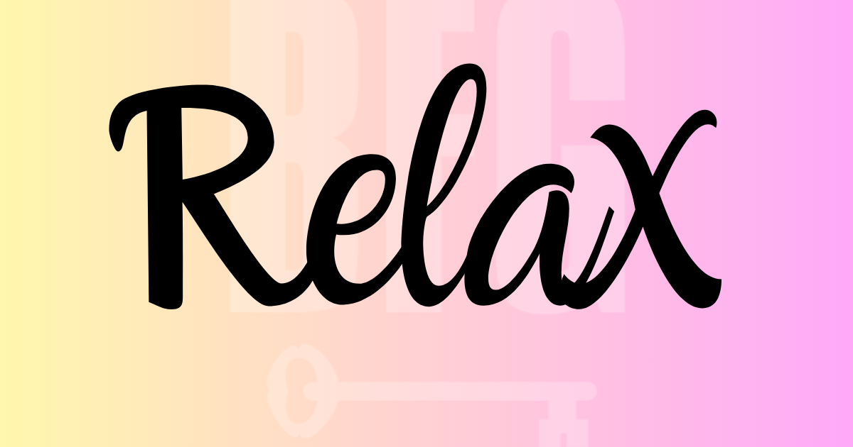 Relax