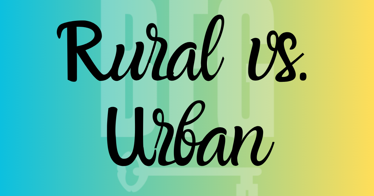 Rural vs. Urban