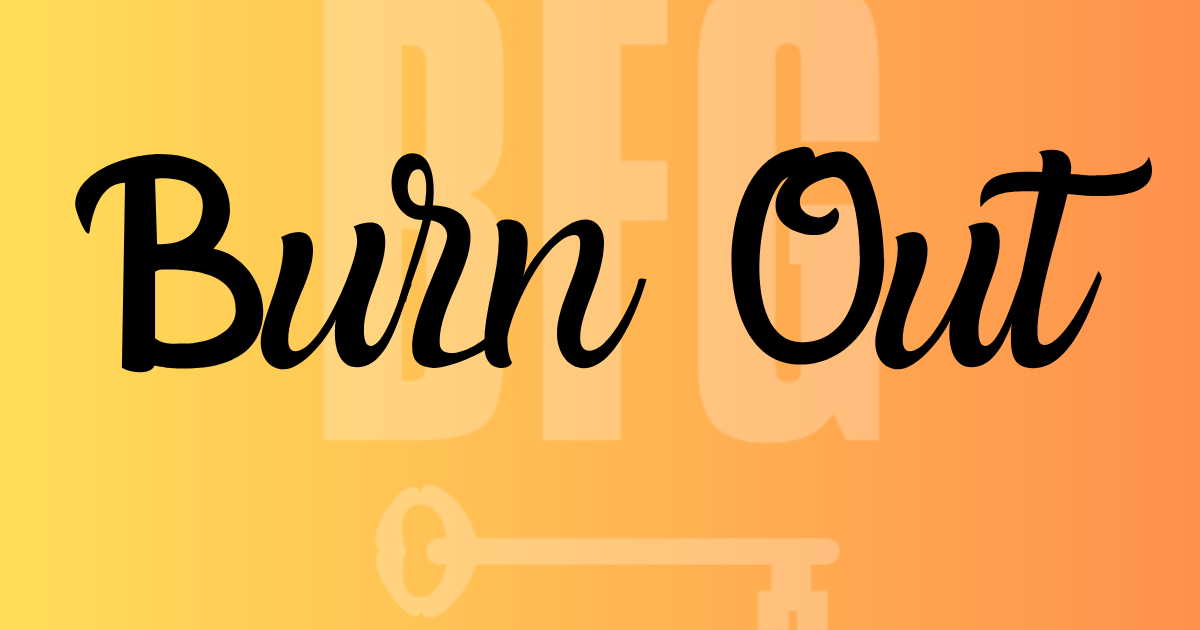 Burn Out