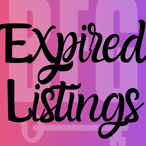 How to Win Expired Listings – A Proven Strategy for Real Estate Agents