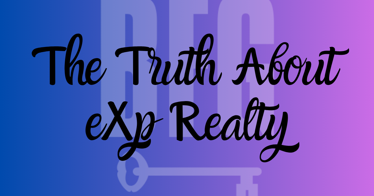 The Truth About eXp Realty