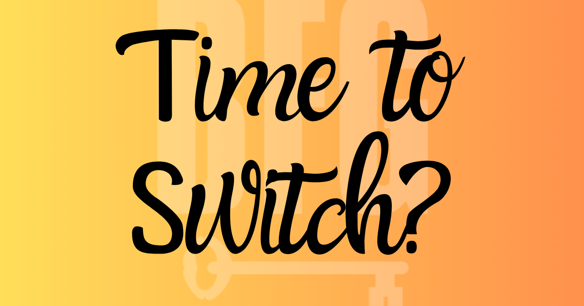 Time to Switch
