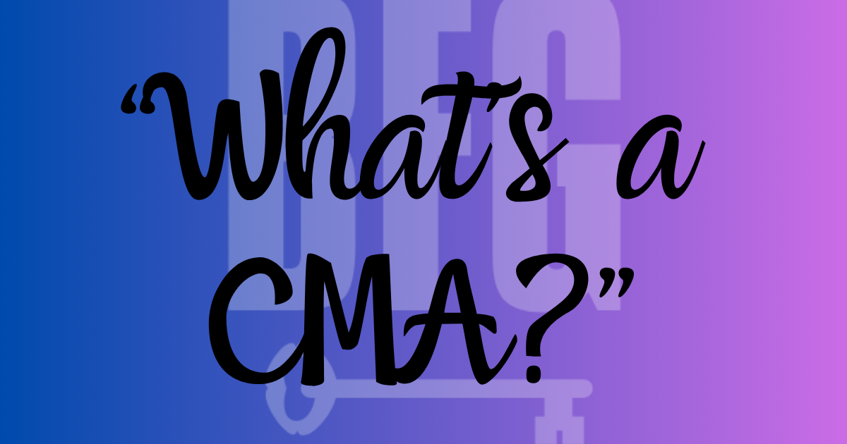 “What’s a CMA”