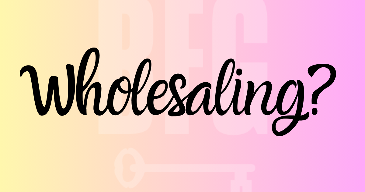 Wholesaling 2