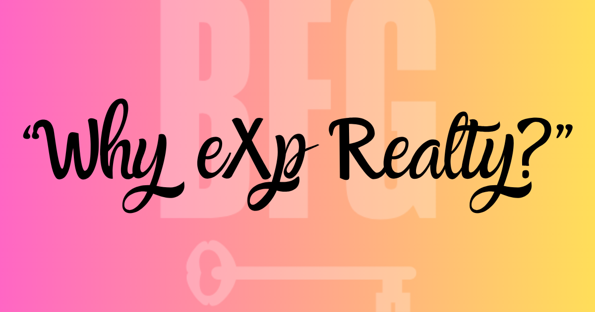 “Why eXp Realty”