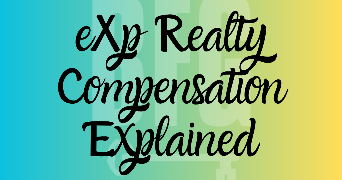 eXp Realty Compensation Explained
