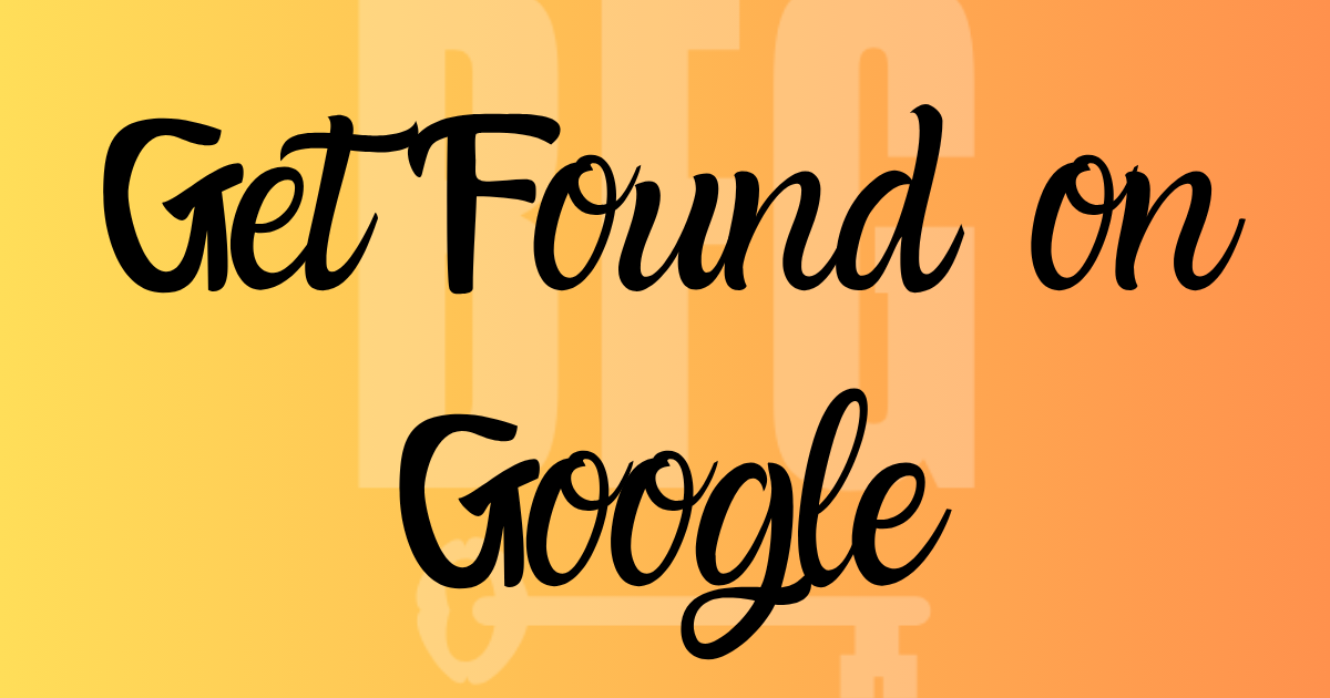 Get Found on Google
