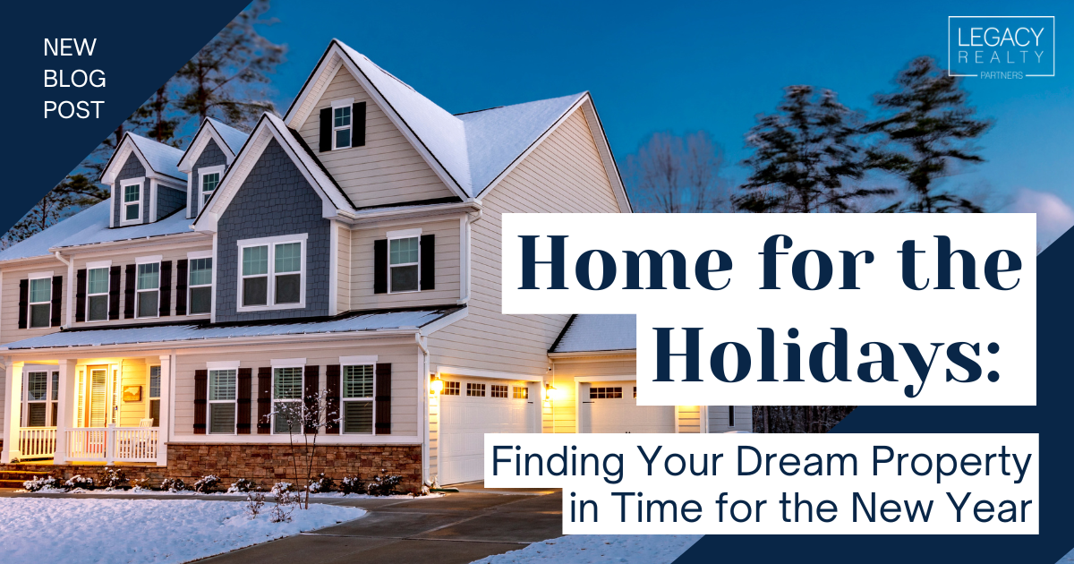 Copy of Copy of Home for the Holidays Finding Your Dream Property in Time for the New Year – Landscape