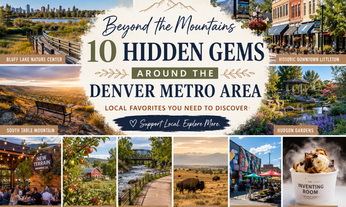 Beyond The Mountains: 10 Hidden Gems Around the Denver Metro &hellip;