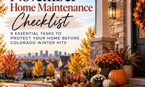 Before Colorado Winter Really Hits: 9 Home Maintenance Tasks Worth &hellip;