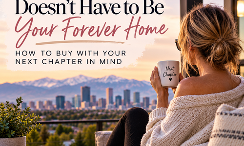 Your First Home Doesn't Have to Be Your Forever Home: &hellip;