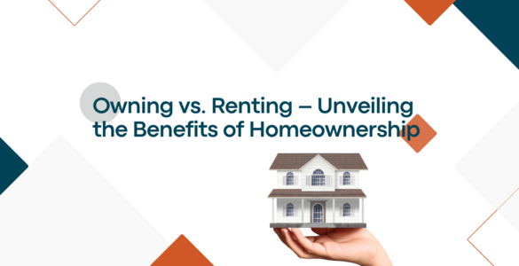 Owning vs. Renting – Unveiling the Ben…