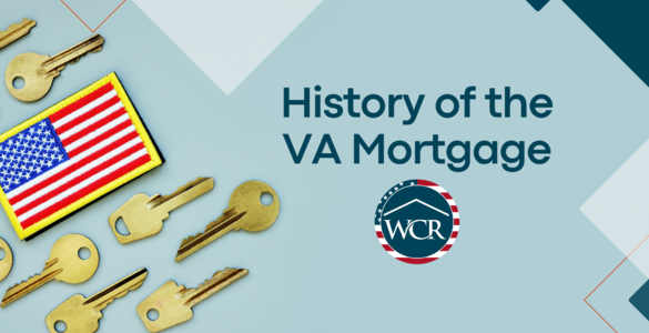 History of the VA Mortgage…