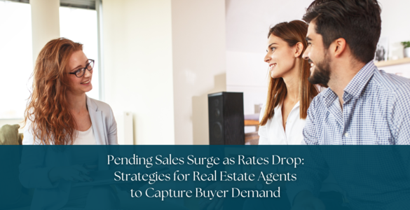 Pending Sales Surge as Rates Drop: Strat…